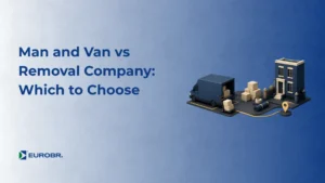 Cover image with the text "Man and Van vs Removal Company: Which to Choose", an isometric illustration of a removal lorry, boxes and a London house and the EUROBR logo