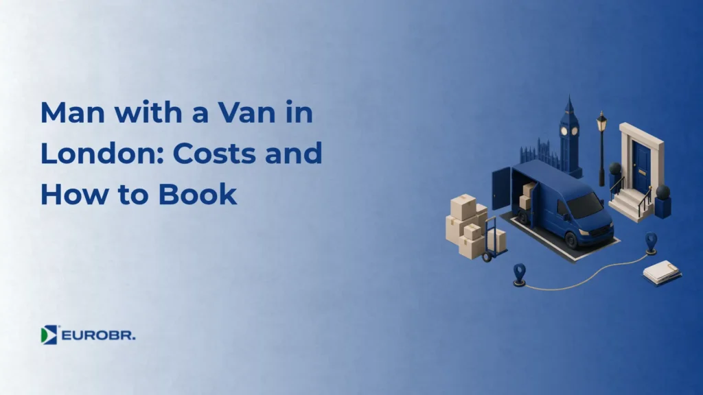 Man with a Van in London: Costs and How to Book
